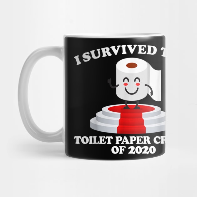 I Survived The Toilet Paper Crisis Of 2020 by sousougaricas